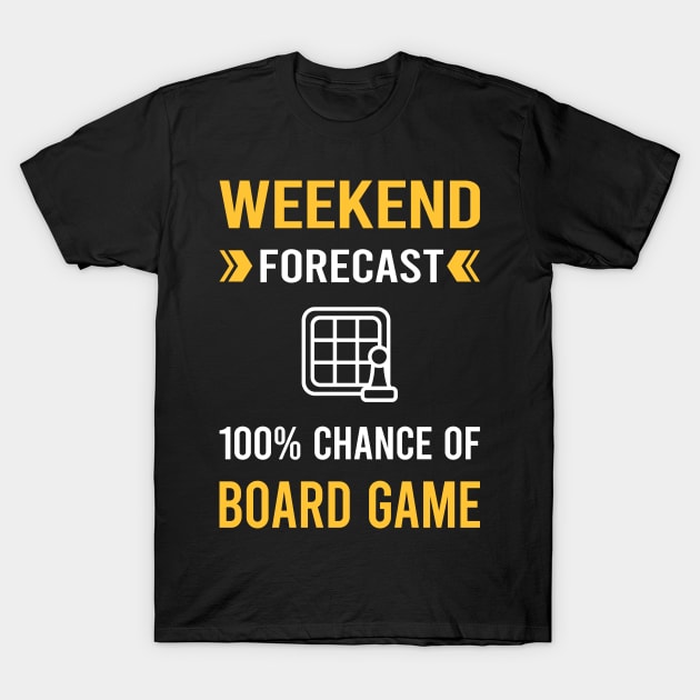 Weekend Forecast Board Games T-Shirt by Good Day